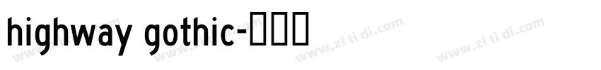 highway gothic字体转换